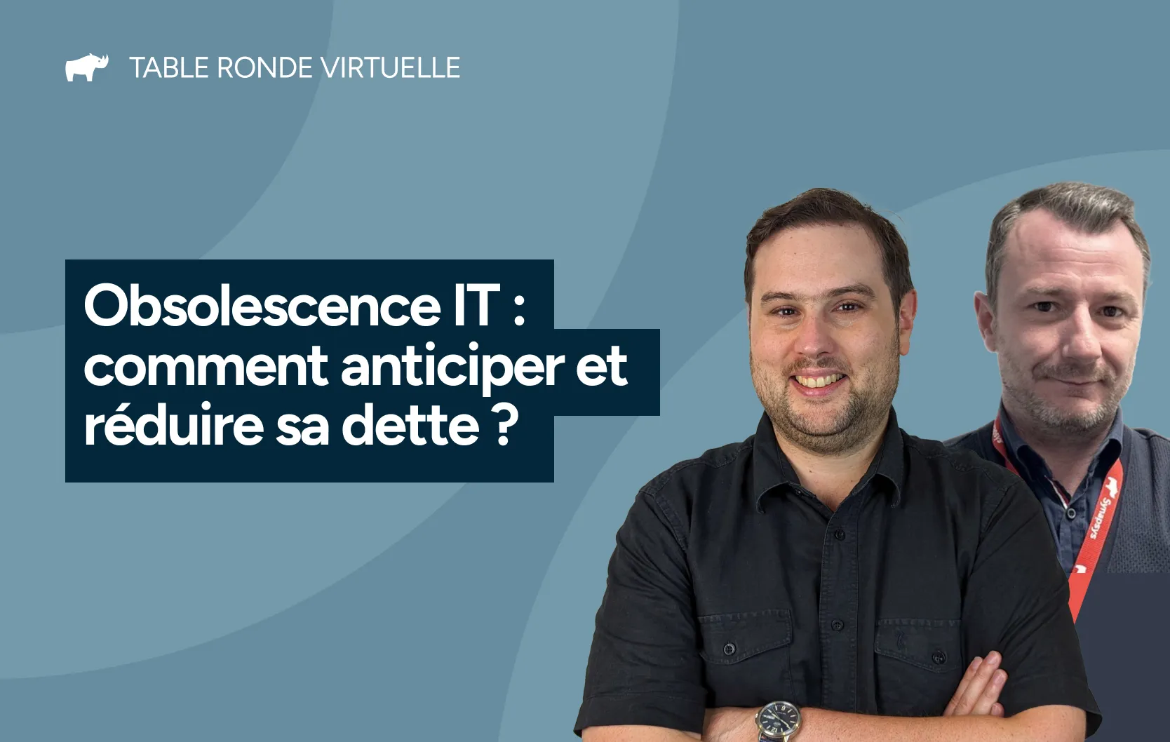 Obsolescence IT : comment anticiper et réduire sa dette ?