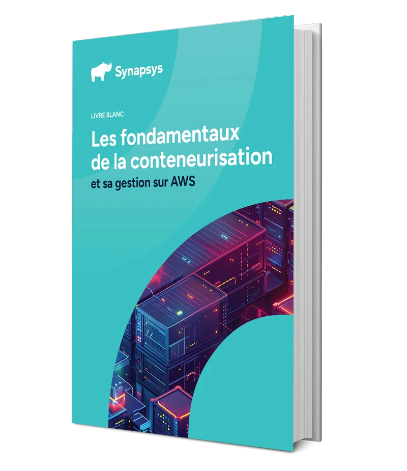 Livre blanc - la gestion de conteneurs sur AWS (ECS, EKS, Lambda...)