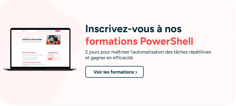 Inscription à nos formations PowerShell pour maîtriser l'automatisation des tâches répétitives