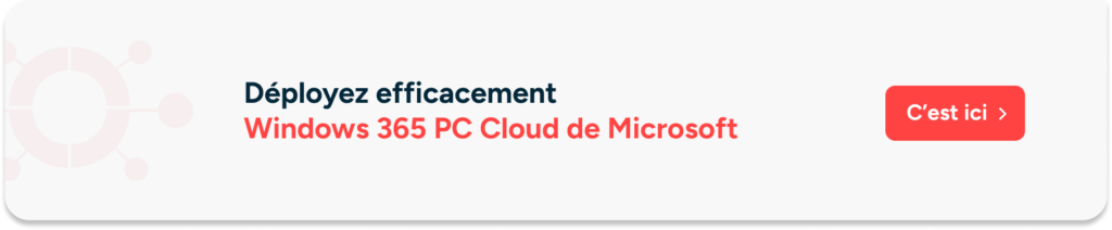 Déployer Windows 365 PC Cloud