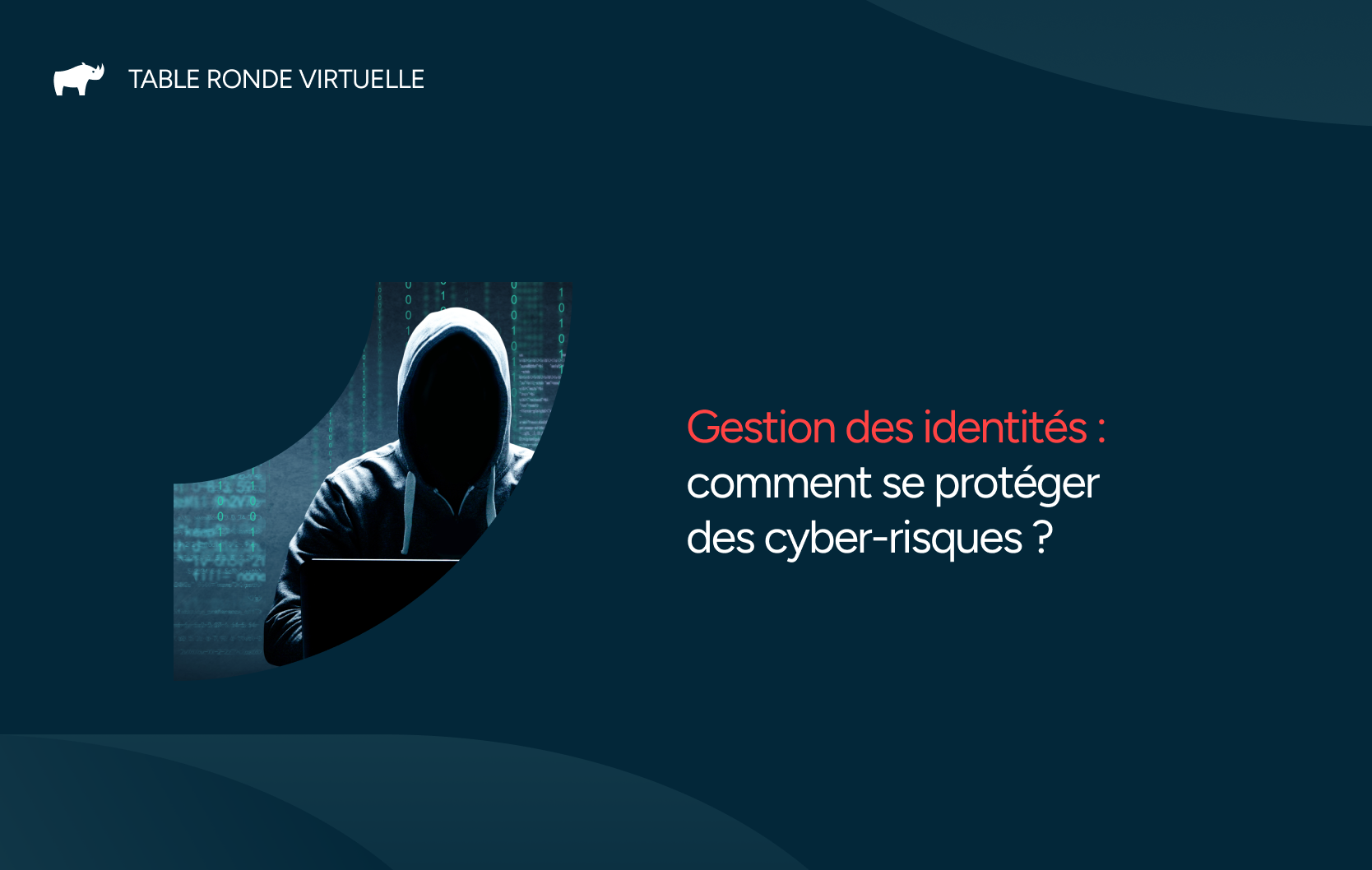 Gestion des identités : comment se protéger des cyber-risques ?
