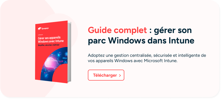 Guide sur la gestion du parc Windows dans Intune