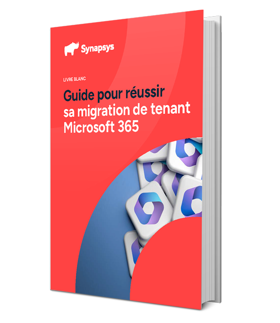 Livre Blanc Migration Tenant Microsoft 365