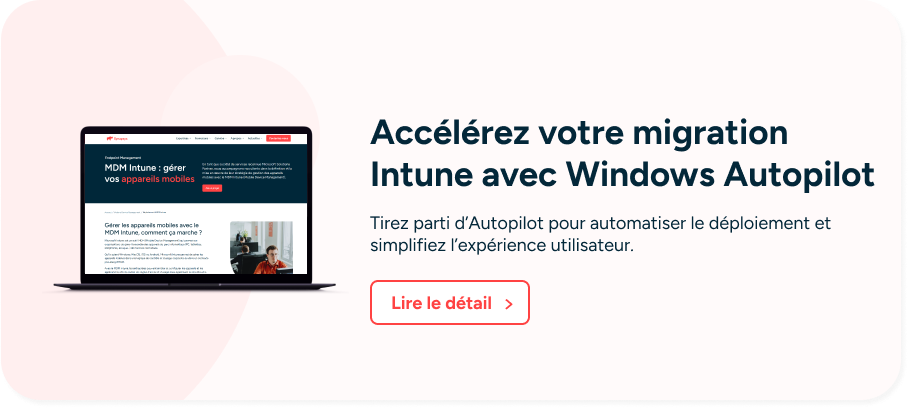 Intune Windows Autopilot gestion des appareils mobiles