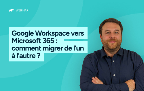 Google workspace vers Microsoft 365